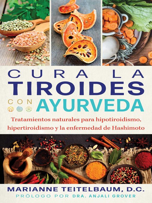 Title details for Cura la tiroides con ayurveda by Marianne Teitelbaum - Available